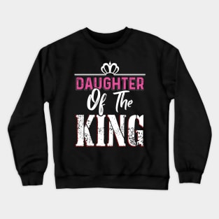 Daughter of the King Crewneck Sweatshirt